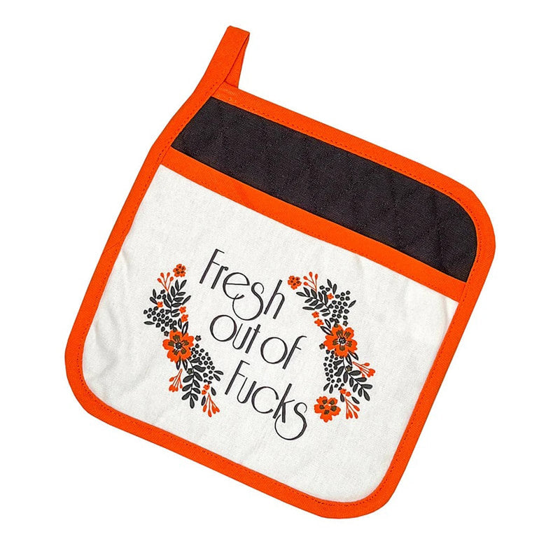 Fresh Out of Fucks - Twisted Wares Potholder